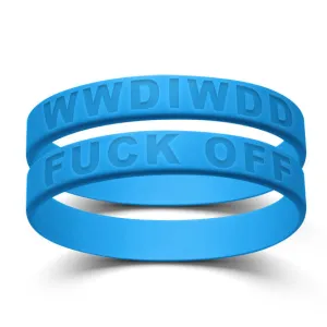 DO IT WITH DAN - WWDIWDD   FUCK OFF Wrist bands